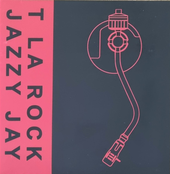 T LA ROCK + JAZZY JAY - ITS YOURZ